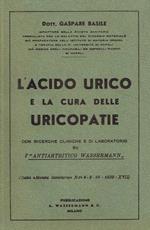 L' Acido urico e la cura delle uricopatie