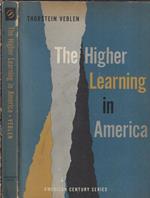 The higher learning in America