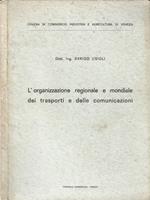 L' organizzazione regionale e mondiale dei trasporti e delle comunicazioni