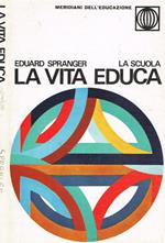 La vita educa