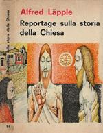 Reportage sulla storia della Chiesa