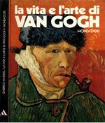 La vita e l'arte di Van Gogh