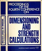 Proceedings of the fourth conference on dimensioning and strength calculations