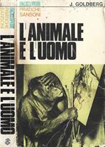 L' animale e l'uomo