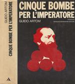 Cinque bombe per l'imperatore