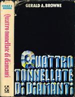 Quattro tonnellate di diamanti