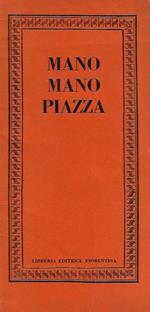 Mano mano piazza