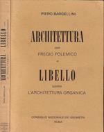 Architettura con fregio polemico e Libello contro l'architettura organica