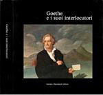 Goethe e i suoi interlocutori