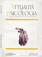 Attualità in Psicologia. Trimestrale di studi ed esperienze in psicologia, psicopatologia e psichiatria. Anno XVI - N. 1-2. Gennaio-Giugno 2001