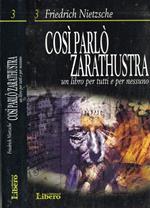 Così parlò Zarathustra. Un libro per tutti e per nessuno