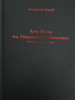 Arte Russa tra Ottocento e Novecento