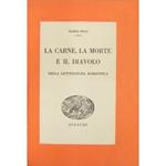 La carne la morte e il diavolo nella letteratura romantica