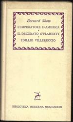 L' imperatore d'America - Il decorato O'Flaherty - Idillio villereccio