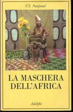 La maschera dell'Africa Immagini della religiosità africana