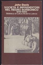 Società e imprenditori nel Regno borbonico 1815-1860