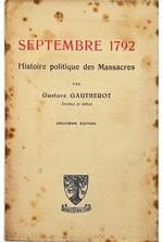 Septembre 1792 Histoire politique des Massacres