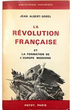 La Révolution française et la formation de l'Europe moderne