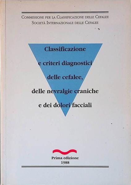 Classificazione e criteri diagnostici delle cefalee, delle nevralgie craniche e dei dolori facciali - copertina