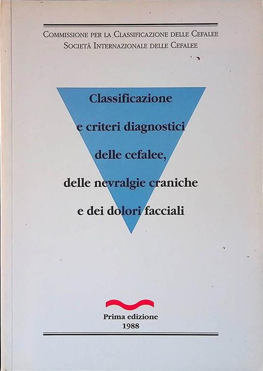 Classificazione e criteri diagnostici delle cefalee, delle nevralgie craniche e dei dolori facciali - copertina