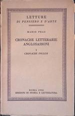 Cronache letterarie anglosassoni. Volume I - Cronache inglesi