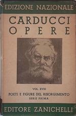 Edizione nazionale delle opere. Vol. XVIII Poeti e figure del Risorgimento Serie prima