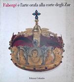 Fabergé e la'arte orafa alla corte degli Zar