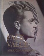 Face Value. American Portraits