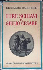 I tre schiavi di Giulio Cesare