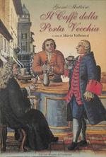 Il Caffè della Porta Vecchia