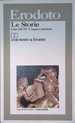 Le storie . Libri III-IV. L'impero persiano