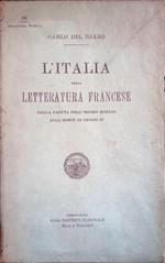 L' Italia nella letteratura francese. Dalla caduta dell'Impero Romano alla morte di Enrico IV