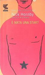 Nick Hornby. È nata una star?