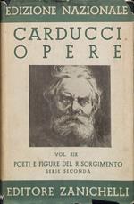 Opere. Volume 19. Poeti e figure del Risorgimento. Serie seconda