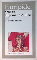 Oreste. Ifigenia in Aulide