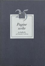 Pagine scelte da Raffaello ad Amtonio Cederna. 500 anni di scritti sulla tutela del patrimonio