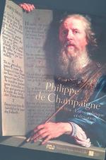 Philippe de Champaigne. Entre politique et dévotion. 1602-1674