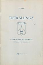 Pietralunga. I giorni della resistenza. Settembre 1943 luglio 1944