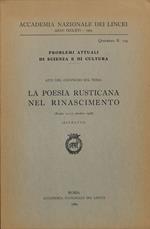 Problemi attuali di scienza e di cultura. Atti del Convegno. La poesia rusticana nel Rinascimento. Estratto