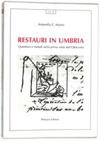 Restauri in Umbria. Questioni e metodi nella prima metà dell'Ottocento