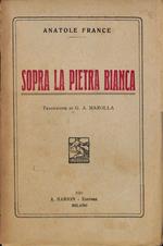 Sopra la pietra bianca