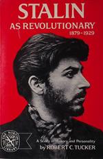 Stalin as revolutionary 1879 1929. A study in history and personality