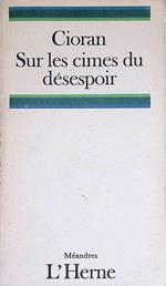 Sur les cimes du désespoir