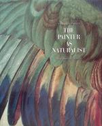 The painter as naturalist from Durer to Redoute