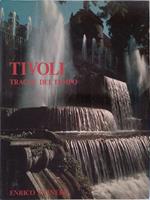 Tivoli. Tracce del tempo