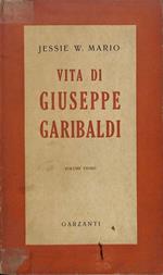 Vita di Giuseppe Garibaldi. Volume I