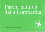 Parchi Naturali della Lombardia. Supplemento a ecologia ambiente