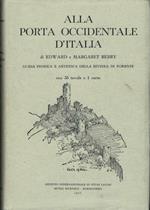 Alla porta occidentale d'Italia. Guida storica e artistica della riviera di Ponente