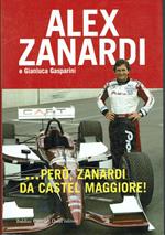 ...Però, Zanardi da Castel Maggiore!