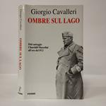 Ombre sul lago. Dal carteggio Churchill-Mussolini all'oro del PCI